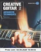 Creative Guitar 2: Advanced Technqiues Vol 2