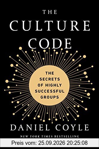 The Culture Code: The Secrets of Highly Successful Groups