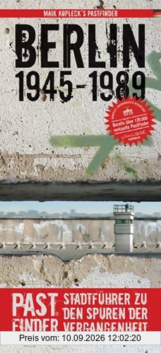 PastFinder Berlin 1945 - 1989: Stadtführer zu den Spuren der Vergangenheit