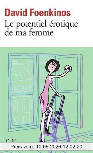 Le potentiel érotique de ma femme
