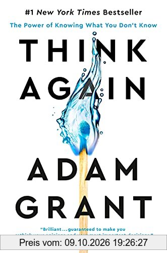 Think Again: The Power of Knowing What You Don't Know