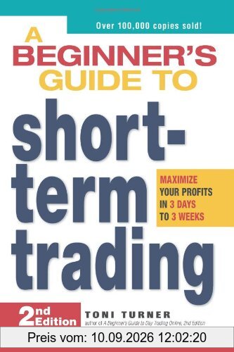 A Beginner's Guide to Short Term Trading: Maximize Your Profits in 3 Days to 3 Weeks (Mommy Rescue Guide)