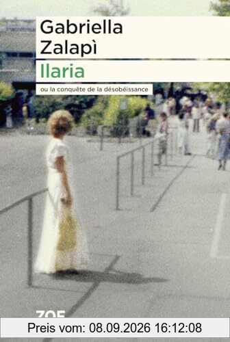 Ilaria ou La conquête de la désobéissance