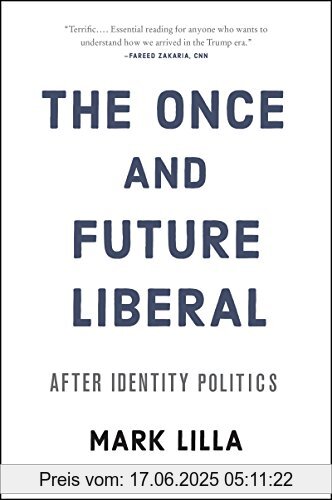 Binding : Taschenbuch, Edition : Reprint, Label : Harper Paperbacks, Publisher : Harper Paperbacks, medium : Taschenbuch, numberOfPages : 160, publicationDate : 2018-08-07, releaseDate : 2018-08-07, authors : Mark Lilla, ISBN : 0062697455
