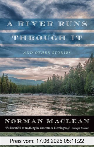 Brand : University Of Chicago Press, Binding : Taschenbuch, Edition : First Edition, Enlarged ed., Label : University of Chicago Pr., Publisher : University of Chicago Pr., PackageQuantity : 1, medium : Taschenbuch, numberOfPages : 246, publicationDate : 2017-05-16, authors : Norman Maclean, languages : english, ISBN : 022647206X