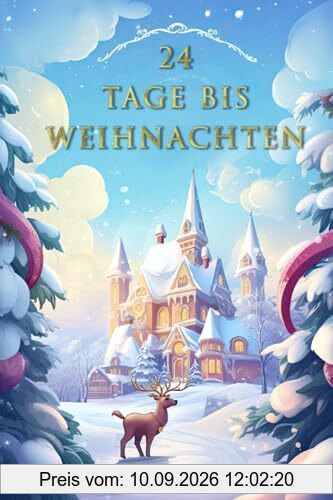 24 Tage bis Weihnachten: Die schönsten Adventsgeschichten