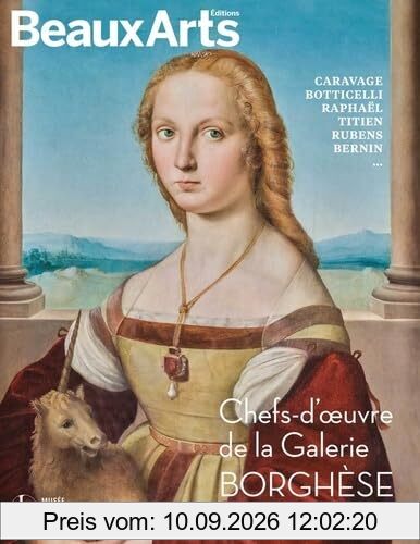 Chefs-d'oeuvre de la Galerie Borghèse : Caravage, Botticelli, Raphaël, Titien, Rubens, Bernin... : Musée Jacquemart-André
