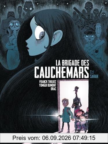 La brigade des cauchemars. Vol. 1. Sarah