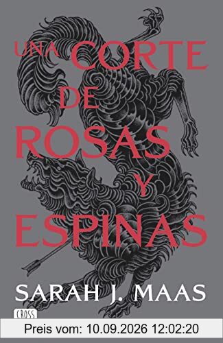 Una corte de rosas y espinas. Nueva presentación: Una corte de rosas y espinas 1 (Ficción)