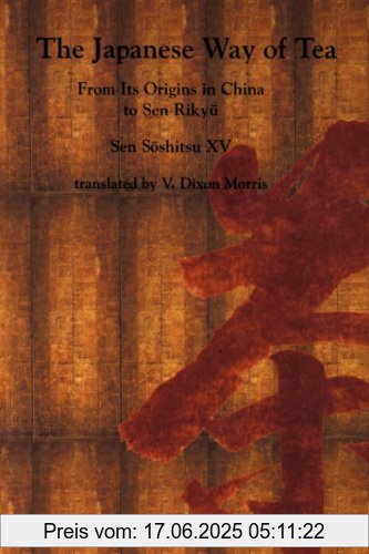 Binding : Taschenbuch, Label : University of Hawai'i Press, Publisher : University of Hawai'i Press, medium : Taschenbuch, numberOfPages : 264, publicationDate : 1998-12-31, authors : Soshitsu, Sen, XV, translators : Morris, V. Dixon, languages : english, ISBN : 082481990X