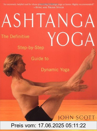 Binding : Taschenbuch, Edition : American., Label : Harmony, Publisher : Harmony, NumberOfItems : 1, PackageQuantity : 1, medium : Taschenbuch, numberOfPages : 144, publicationDate : 2001-05-15, releaseDate : 2001-05-15, authors : John Scott, Shri K. Pattabhi Jois, languages : english, ISBN : 0609807862