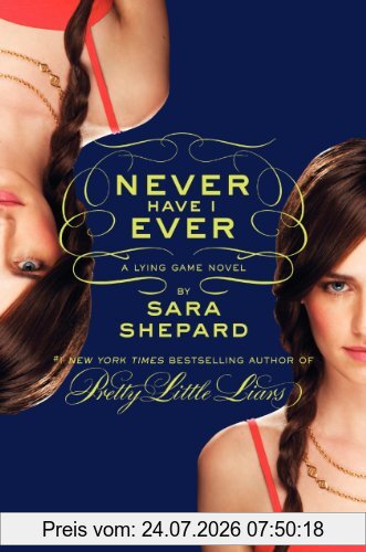 Sara Shepard The Lying Game #2, Never Have I Ever