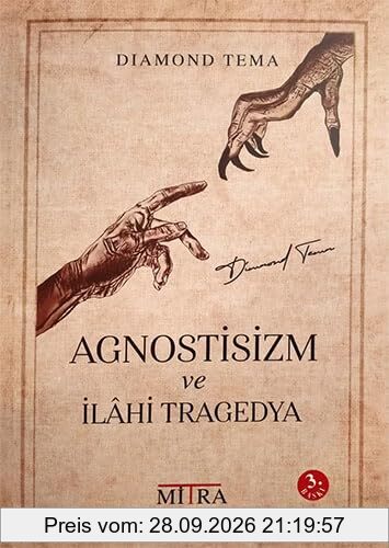 Agnostisizm ve İlâhi Tragedya