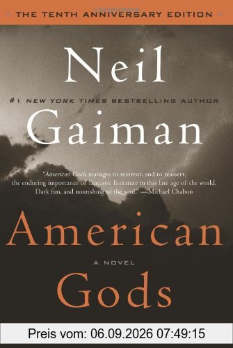 American Gods: The Tenth Anniversary Edition: A Novel
