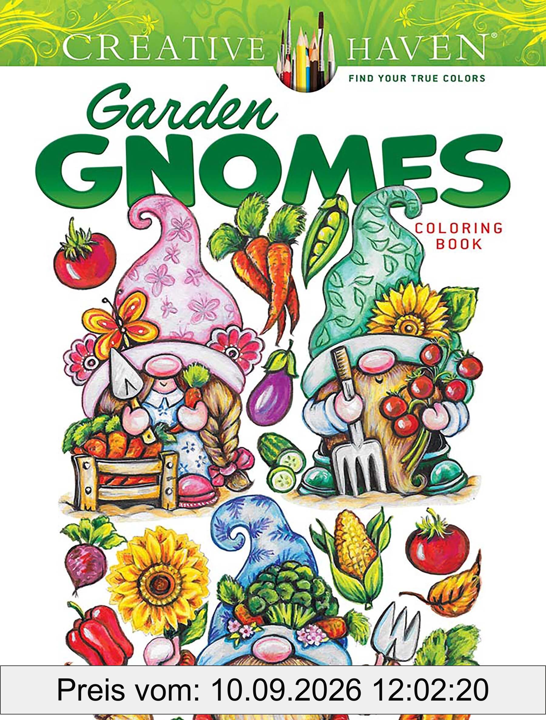 Creative Haven Garden Gnomes Coloring Book (Adult Coloring Books: Fantasy)