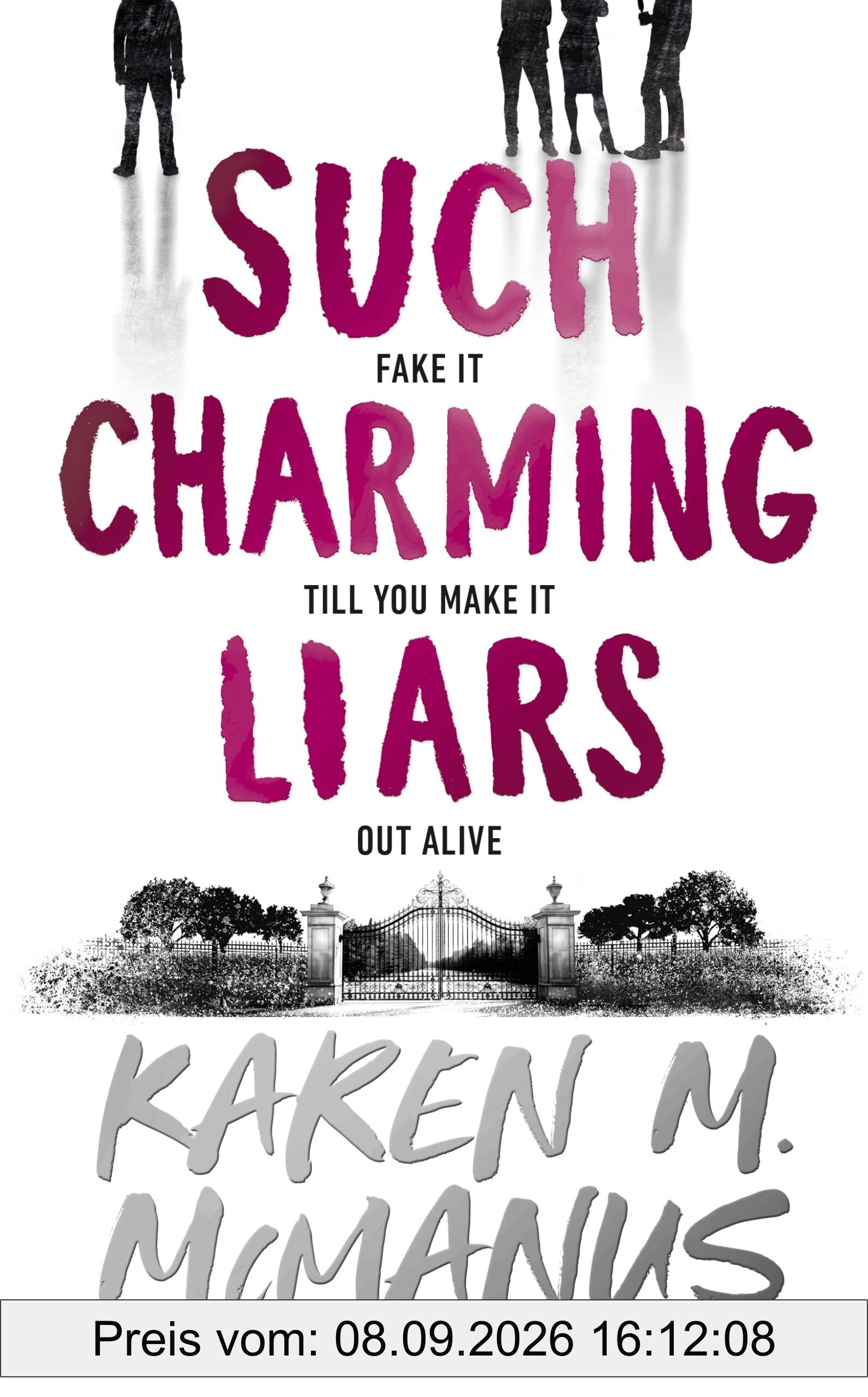 Such Charming Liars: The brand-new heist thriller from the bestselling author of TikTok sensation One of Us Is Lying
