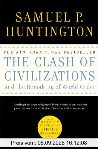 The Clash of Civilizations and the Remaking of World Order