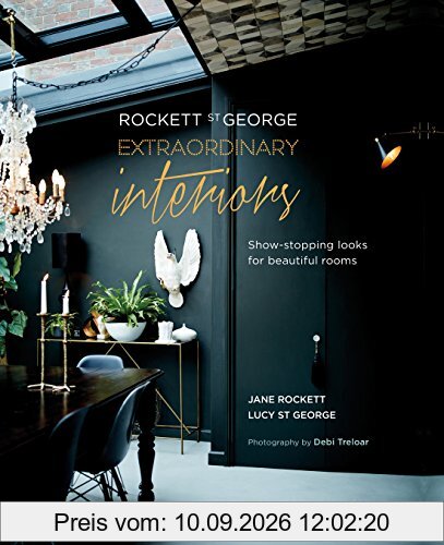 Rockett St George: Extraordinary Interiors: Show-Stopping Looks for Unique Interiors