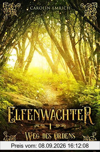 Elfenwächter (Band 1): Weg des Ordens