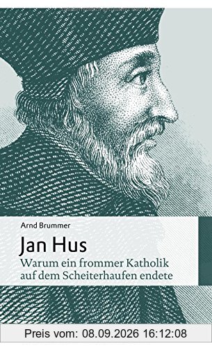 Jan Hus: Warum ein frommer Katholik auf dem Scheiterhaufen endet