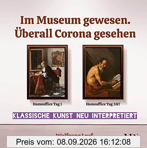 Im Museum gewesen. Überall Corona gesehen: Klassische Kunst neu interpretiert