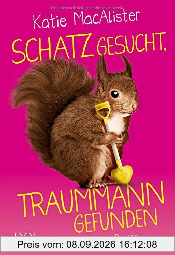 Schatz gesucht, Traummann gefunden (The Importance of being Alice, Band 2)