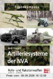 Artilleriesysteme der NVA: Rohr- und Raketenwaffen 1956 -1990