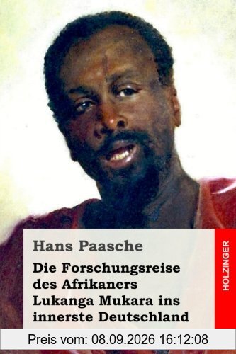 Die Forschungsreise des Afrikaners Lukanga Mukara ins innerste Deutschland