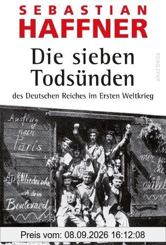 Die sieben Todsünden des Deutschen Reiches im Ersten Weltkrieg