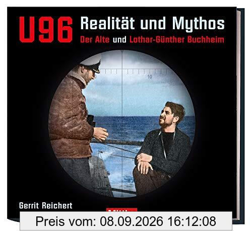 U 96 - Realität und Mythos: Der Alte und Lothar-Günther Buchheim
