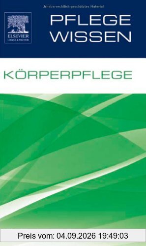 Körperpflege (PflegeWissen)