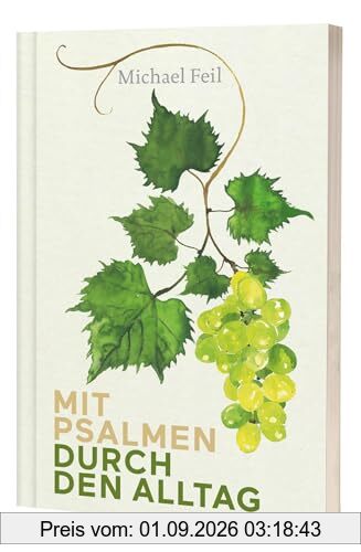 Mit Psalmen durch den Alltag