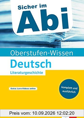 Abi-Wissen Deutsch Literaturgeschichte (Sicher im Abi / Oberstufen-Wissen)