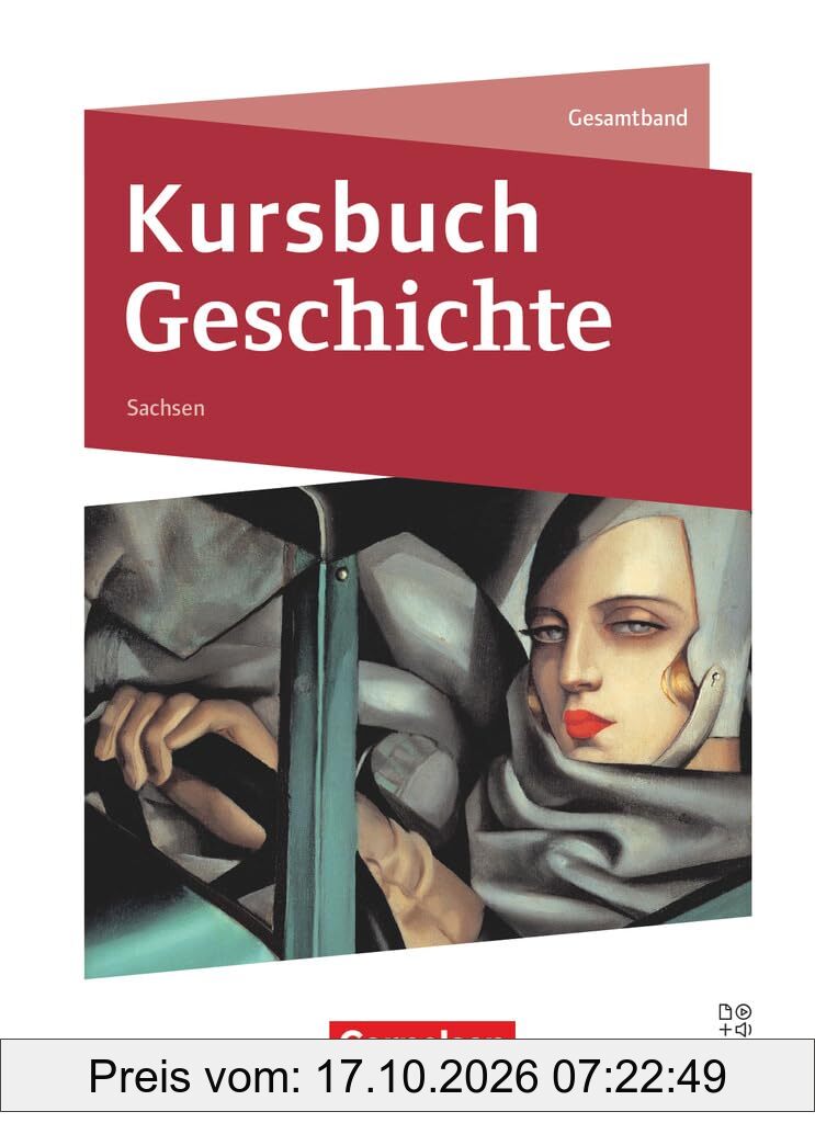Kursbuch Geschichte - Sachsen - Ausgabe 2024: Schulbuch - Mit digitalen Medien