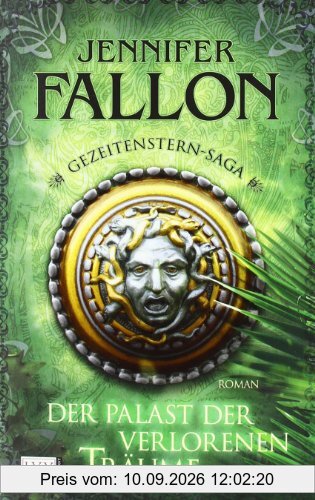 Gezeitenstern-Saga: Der Palast der verlorenen Träume