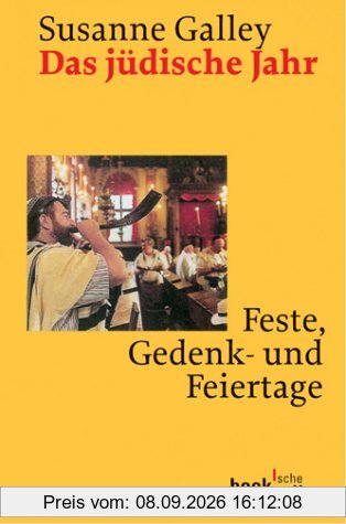 Das jüdische Jahr: Feste, Gedenk- und Feiertage