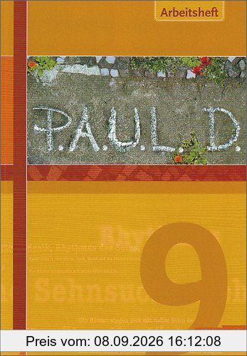 P.A.U.L.D. - Persönliches Arbeits- und Lesebuch Deutsch. Für Gymnasien und Gesamtschulen: Arbeitsheft 9