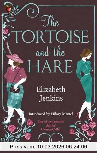 Elizabeth Jenkins The Tortoise And The Hare (Virago Modern Classics, Band 439)