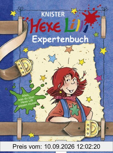 Das Hexe-Lilli-Expertenbuch: ALles, was du über Hexe Lilli wissen musst!