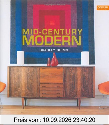 Bradley Quinn Mid-Century Modern, Interiors, Furniture, Design Details (Conran Octopus Interiors)