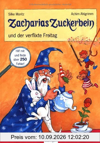 Zacharias Zuckerbein und der verflixte Freitag: Ein Such-Buch mit über 250 Fehlern