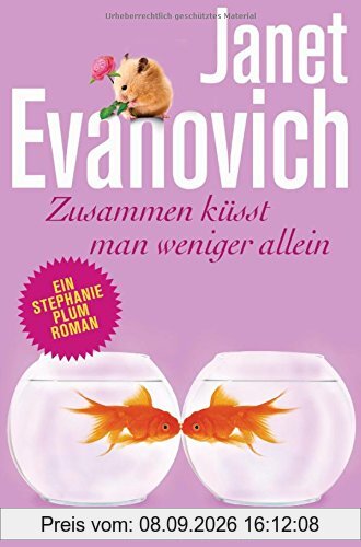 Zusammen küsst man weniger allein: Ein Stephanie-Plum-Roman