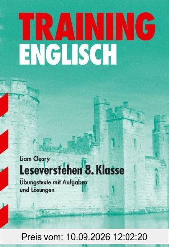 Training Englisch Mittelstufe / Mittelstufe / Leseverstehen 8. Klasse: Übungstexte mit Aufgaben und Lösungen