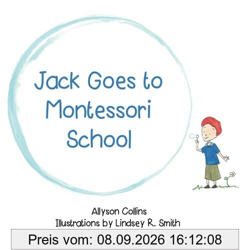 Jack Goes to Montessori School