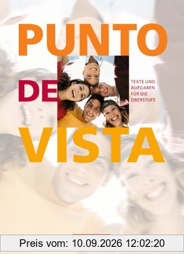 Punto de vista - Ausgabe 2006: B1 - Schülerbuch: Texte und Aufgaben für die Oberstufe