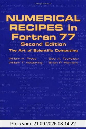 Numerical Recipes in FORTRAN 77: Volume 1, Volume 1 of Fortran Numerical Recipes: The Art of Scientific Computing: Fortran Numerical …
