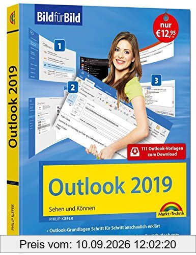 Outlook 2019 Bild für Bild erklärt. Komplett in Farbe. Outlook Grundlagen Schritt für Schritt anschaulich erklärt