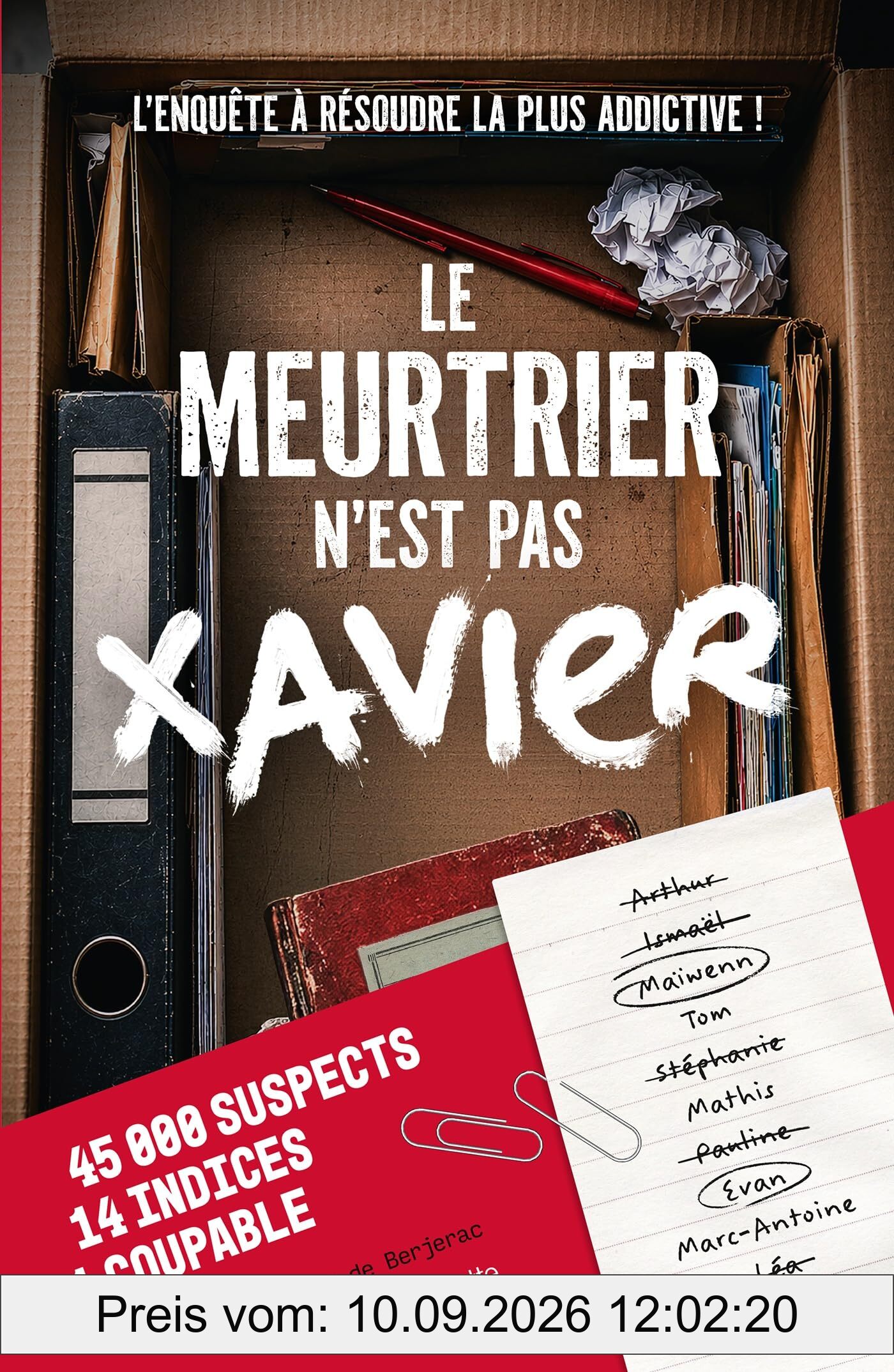 Le meurtrier n'est pas Xavier : L'enquête à résoudre la plus addictive !