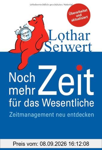 Noch mehr Zeit für das Wesentliche: Zeitmanagement neu entdecken