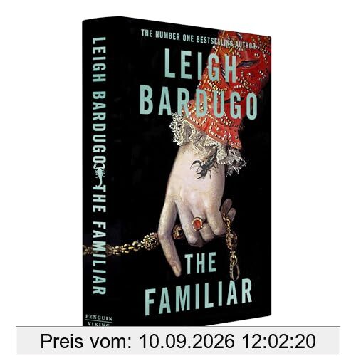 The Familiar: The richly imagined, spellbinding new Sunday Times bestselling novel from the author of Ninth House